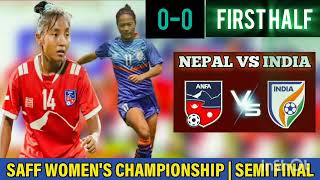 Nepal Vs India womens SAFF championship semi final football [upl. by Hillinck]