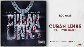 Rod Wave  Cuban Links Ft Kevin Gates Ghetto Gospel [upl. by Sufur]