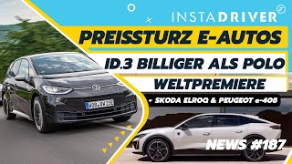 EAutos Preissturz ID3 billiger als Polo  Skoda Elroq amp Peugeot e408  Elektroauto News 187 [upl. by Asined]