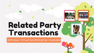 Related Party Transactions Simplified with examples  Case Writing Tips ASPE 3840 and IAS 24 [upl. by Dustman]