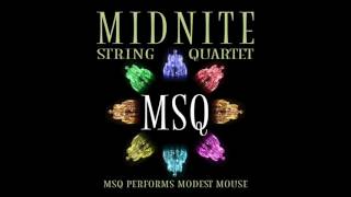 Float On  MSQ Performs Modest Mouse by Midnite String Quartet [upl. by Triplett]