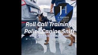 Roll Call Training Prolonging a Stop for a Canine Sniff [upl. by Annirak]