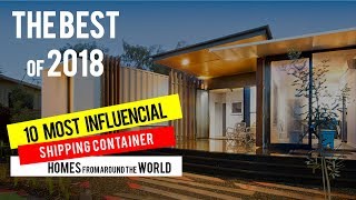 The Best 10 Shipping Container Homes of 2018 by ShelterMode [upl. by Annitsirhc]