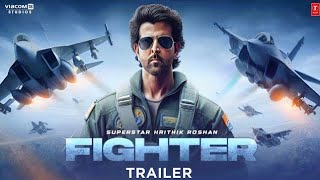 FIGHTER  New Trailer  Hrithik Roshan  25 January 2024  Deepika Padukone Anil Kapoor Fan Made [upl. by Fenner59]