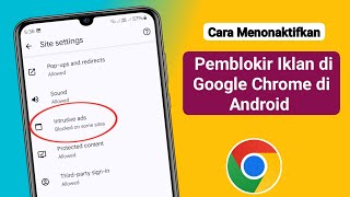 Cara Mematikan Adblock Di Google Chrome Android [upl. by Padgett]