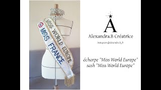 création reproduction de lécharpe quotMiss World Europequot [upl. by Eelrihs]