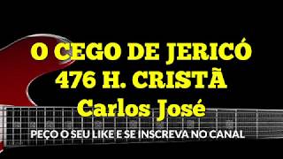 O CEGO DE JERICÓ476 HARPA CRISTÃCarlos José [upl. by Bastien73]