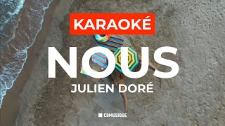 Julien Doré – Nous  Karaoké HQ [upl. by Yacov]