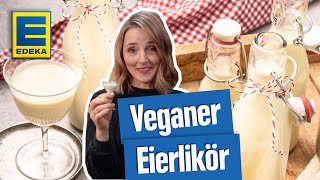 Veganen Eierlikör selber machen  Rezept für köstlichen Vanillelikör [upl. by Oenire]