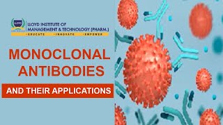 Monoclonal Antibodies and their Applications [upl. by Samale]