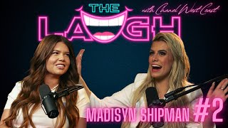 Madisyn Shipman  The Laugh with Chanel West Coast 2 [upl. by Ainola620]