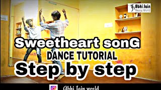 DANCE TUTORIAL  SWEETHEART SONG  KEDARNATH STEP BY STEP [upl. by Zischke]