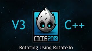 Cocos2dx v3 C Tutorial 16  Rotating Using RotateTo [upl. by Hadria575]