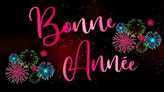 BONNE ANNÉE ♡ MEILLEURS VOEUX ♡ NOUVEL AN ❥ CARTES DE VOEUX [upl. by Gnahc]