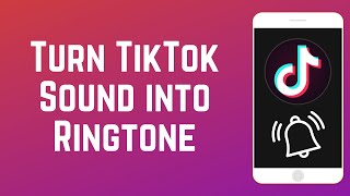 How to Turn a TikTok Sound Into a Ringtone [upl. by Manheim903]