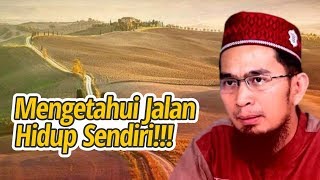 TIPS PENTING  Mengetahui Jalan Hidup Diri Sendiri  Ustadz Adi Hidayat LC MA [upl. by Akiemaj50]