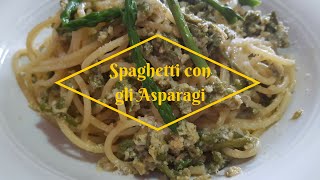 Spaghetti con gli Asparagi [upl. by Tera]