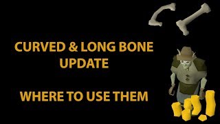 OSRS Update to Long Bones amp Curved Bones Where to Use Them [upl. by Ydoj]