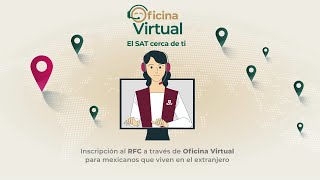 Inscripción al RFC a través de Oficina Virtual para mexicanos que viven en el extranjero [upl. by Adian586]