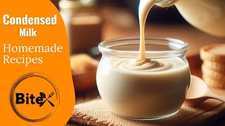 Easy Homemade Condensed Milk Recipe  How to Make Sweetened Condensed Milk  BiteX [upl. by Lemkul759]