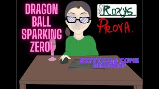 Roxys ProvaDragon Ball Sparking Zero [upl. by Brost]