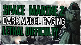 SPACE MARINE 2  LETHAL DIFFICULTY  Dark Angel bulwark sweating [upl. by Amend]