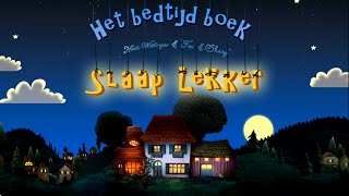 Slaap Lekker  Het Bedtijd Boek  Slaapverhaaltjes voor Kinderen [upl. by Aracaj]