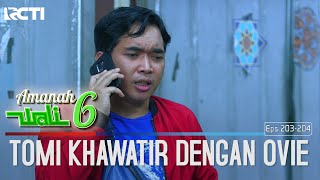 Tomi Khawatir Dengan Ovie Seperti Dalam Bahaya  Amanah Wali 6 [upl. by Papke311]