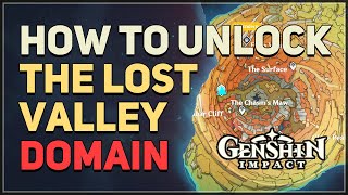 How to unlock The Lost Valley Domain Genshin Impact [upl. by Olocin]