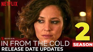 In From The Cold Season 2 Release Date Trailer amp Renewal Updates  Netflix [upl. by Cressy]