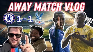 Chelsea Vs Crystal Palace  AWAY MATCH VLOG  FANTATIC STRIKE  CPFC CFC CHECRY premierleague [upl. by Enilhtak]