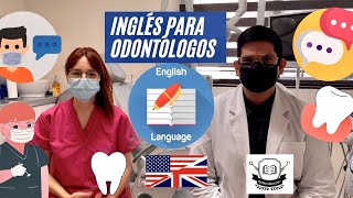 Inglés para Odontólogos INTRO 🦷😷🗣💬 ft OdontoAcademy [upl. by Richmound95]