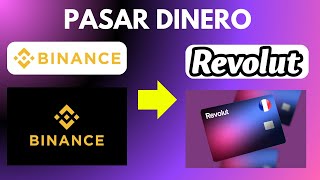 Como Pasar Dinero De Binance A Revolut Guia Completo 2025 [upl. by Emile691]