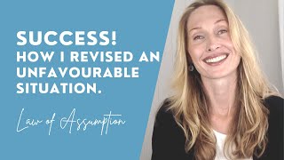 How I SUCCESSFULLY REVISED An Unfavourable Situation lawofassumptionsuccess lawofassumptioncoach [upl. by Nolaf]