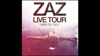 Zaz  Je veux  Live Tour Sans Tsu Tsou [upl. by Sorcim611]