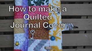 How to make a Quilted journal cover [upl. by Amian461]