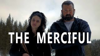 The Merciful 2022  Full Movie  Thriller Movie  Idaho Movie  Survival [upl. by Deeann]