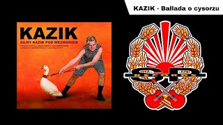 KAZIK  Ballada o cysorzu OFFICIAL AUDIO [upl. by Ahsiuqat]