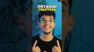 IMITANDO TRAPPERS 🔥 musica [upl. by Ahsiekin]