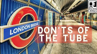 The London Tube Donts of the London Underground [upl. by Vincentia780]