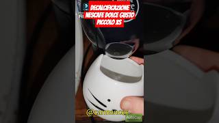 ☕DECALCIFICAZIONE NESCAFE DOLCE GUSTO PICCOLO XS TUTORIAL ☕ [upl. by Nita136]