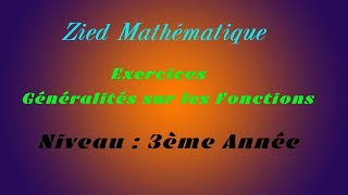 Généralités sur les fonctions niveau 3ème année Exercice N°1 [upl. by Ellehcin]