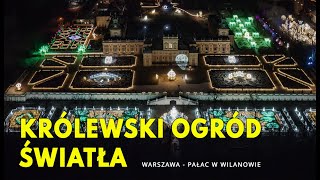 Królewski Ogród światła WILANÓW  Warszawa Pałac w Wilanowie [upl. by Lletnahc]