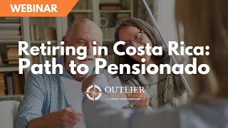 Webinar  Retiring in Costa Rica Path to Pensionado With Timestamps [upl. by Enaenaj]