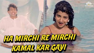 Ha Mirchi Re Mirchi Kamal Kar Gayi  FULL HD VIDEO   Jurmana 1996  Mithun Chakraborty  Rambha [upl. by Mundford]