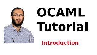 OCAML Tutorial 133 Introduction [upl. by Lamdin257]