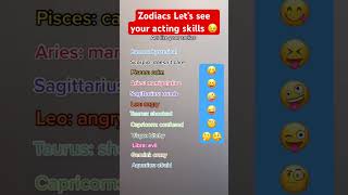 Zodiacs let’s see your acting skills [upl. by Formica]