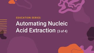 Automating Nucleic Acid Extraction Part 3 Working With a Robot [upl. by Merdith]