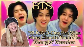 BTS quotSUGA DDay Era Was More Chaotic Than You Thoughtquot Reaction [upl. by Anyrtak504]