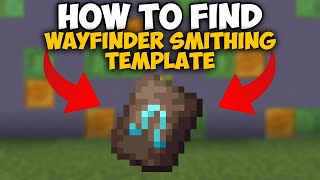 Minecraft How To Find Wayfinder Smithing Template 1202 [upl. by Vallo]